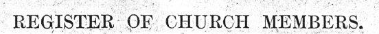 Register of Church Members.